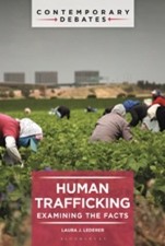 Book cover image for Human Trafficking: Examining the Facts (Contemporary Debates), by Laura J. Lederer 